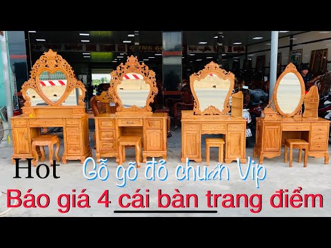 Báo giá 4 cái bàn trang điểm gỗ gõ đỏ chuẩn Vip mới hoàn thiện: 28-7-2020