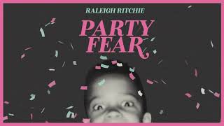 Watch Raleigh Ritchie Party Fear video