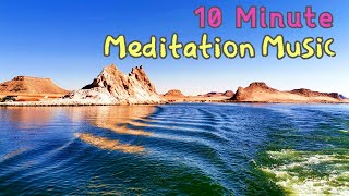 10 Minute Meditation Music | Calming Waves, Relaxing Music, Positive Energy, Inner Peace, Quiet Mind