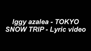 Watch Iggy Azalea Tokyo Snow Trip video
