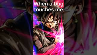 When A Bug Touches Me