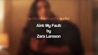 Ain't My Fault | Emiliasbastard's Audio