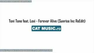 Toni Tone Feat Lexi Forever Alive Sunrise Inc Reedit