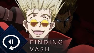 Who is Vash? The Brilliant Confusion of Trigun's Pilot