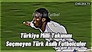 Türkiye Milli Takımını Seçmeyen Türk Asıllı Futbolcular