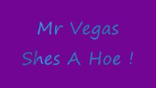 Watch Mr Vegas Shes A Ho video