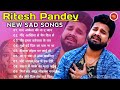 Ritesh Pandey Sad Songs || Ritesh Pandey Jukebox || Bhojpuri Sad Song || Ishq Music Bhojpuri [Part1]