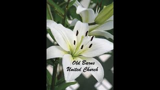 CLIFTON PASTORAL CHARGE OLD BARNS UNITED CHURCH OLD BARNS NS, SERVICE DATE APRIL 25, 2021