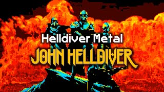 John Helldiver - Helldiver Metal | Democratic Viking Metal | Helldivers 2
