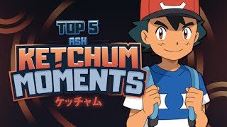 Top 5 BEST Ash Ketchum Moments