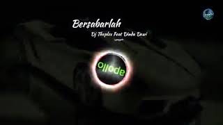 Dj Theplex Feat Dinda Dewi||Bersabarlah||Cover Video