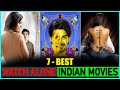 7 Hot Indian Movies To Watch Alone🥵 (Too Hot🔥)