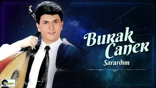 Burak Caner - Sarardım
