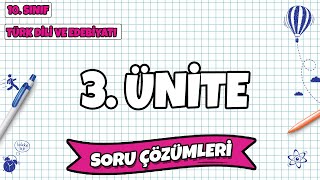 10. Sınıf Türk Dili ve Edebiyatı - 3. Ünite Soru Çözümleri | 2022