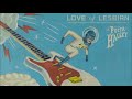 Video Los Males Pasajeros Love Of Lesbian