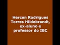 Projeto Memória IBC – depoimento Prof. Hercen Hildebrandt