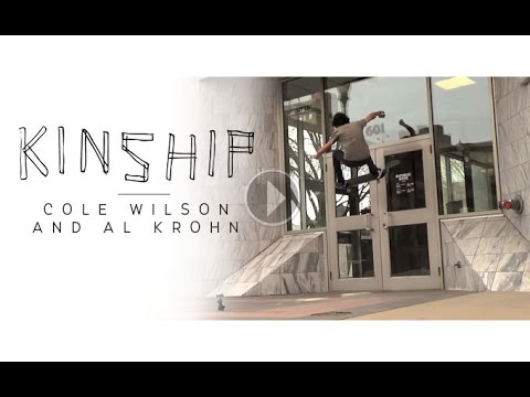 Kinship Video: Cole Wilson and Al Krohn
