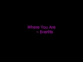 Where you are - Everlife (lyrics)