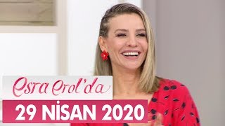 Esra Erolda 29 Nisan 2020 - Tek Parça