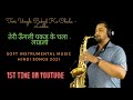 Soft Instrumental Music Hindi Songs 2021 | Teri Ungli Pakad Ke Chala [Ladla] Saxophone Cover Version