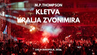 M. P. Thompson - Kletva Kralja Zvonimira Dugopolje Live