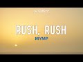 MYMP - Rush, Rush (Official Lyric Video)