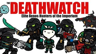 Deathwatch Alien Hunting Spec Ops Marines Warhammer 40K Lore