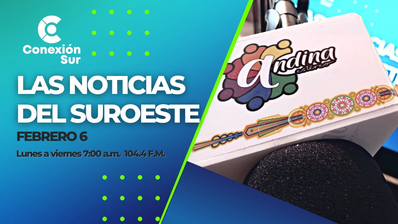Conexión Sur febrero 6 de 2023