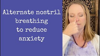 Alternate Nostril Breathing for reducing anxiety