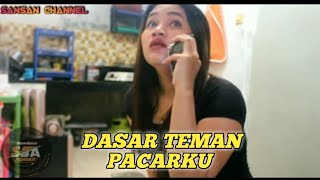 Dasar Teman Pacarku
