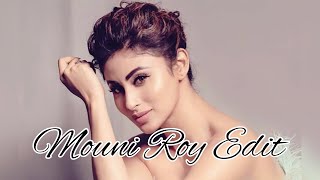 Mouni Roy Edit