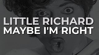 Watch Little Richard Maybe Im Right video