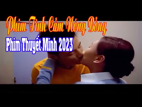 Phim Tình Cảm Nóng Bỏng Cô Nàng Gợi Cảm Thuyết Minh