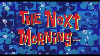 The Next Morning Spongebob Timecard Effect