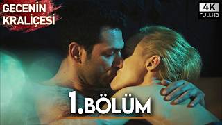 Gecenin Kraliçesi 1. Bölüm 4K Full Hd