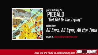 Watch Piebald Get Old Or Die Trying video
