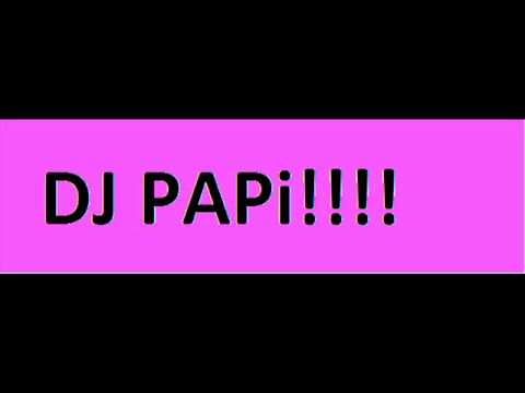 new mix by dj papi