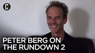 The Rundown 2 Update: Peter Berg on Why It Hasn't Happened
