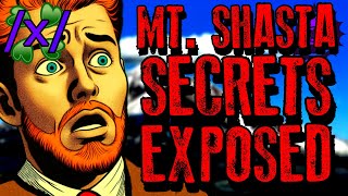 Insiders Expose The Secrets Of Mt. Shasta 4Chan X Conspiracy Greentext Stories Thread