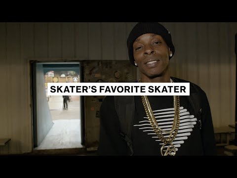 Skater's Favorite Skater | Kareem Campbell