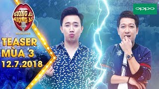 Giọng ải giọng ai 3|Teaser:Trấn Thành, Trường Giang và sự thật chưa từng tiết lộ trước công chúng