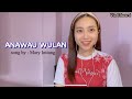 Anawau Wulan - Mary Intiang ( cover by Via Edward )