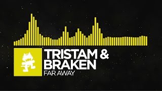 [Electro] - Tristam & Braken - Far Away [Monstercat Release]