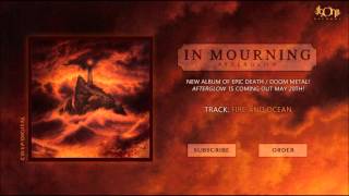 Watch In Mourning Fire And Ocean video