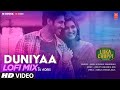 Luka Chuppi: Duniyaa Lo-Fi Mix | DJ AQEEL | Kartik Aaryan Kriti Sanon | Akhil | Dhvani B | T-Series
