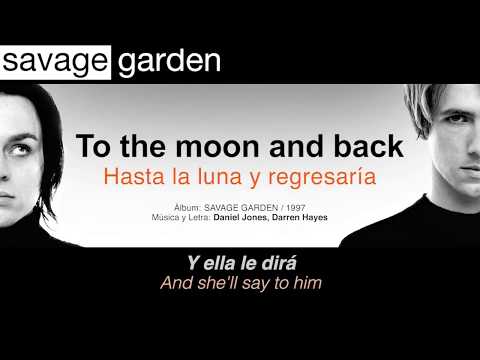 SAVAGE GARDEN — "To the moon and back" (Subtítulos Español - Inglés)