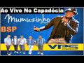 Vou Pro Sereno & Mumuzinho Ao Vivo No Capadócia BSP