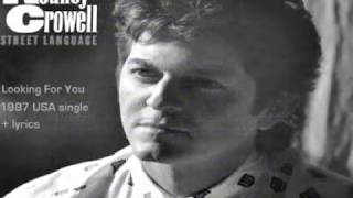 Watch Rodney Crowell Looking For You video