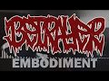 Betrayer (UK) - Embodiment (Official Single Stream) 2018