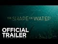 The Shape of Water | Official Trailer | FOX Searchlight